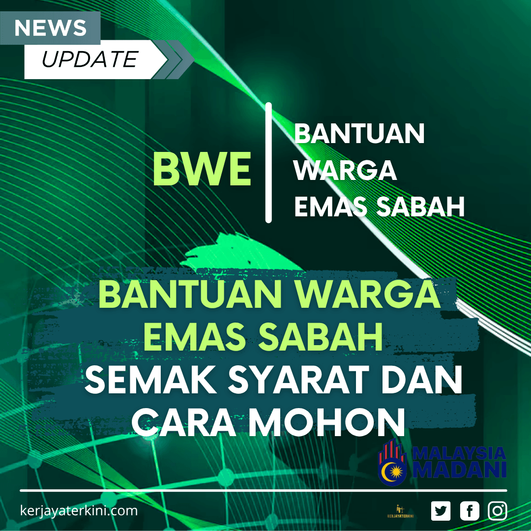 Bantuan Warga Emas Sabah 2025 – Syarat kelayakan dan panduan permohonan bantuan kewangan untuk warga emas di Sabah