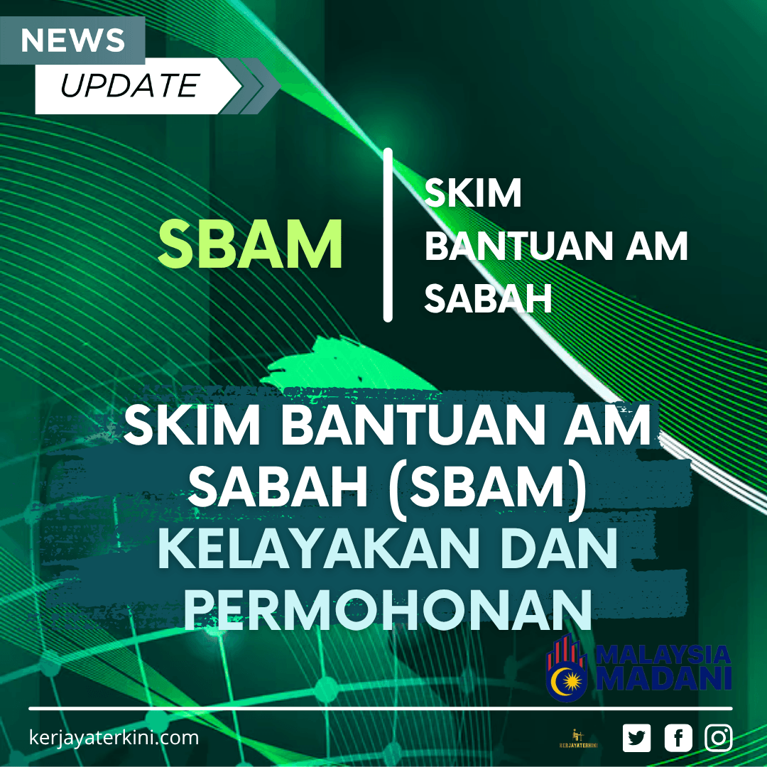Skim Bantuan Am Sabah (SBAM) 2025 – Syarat kelayakan dan panduan permohonan bantuan kewangan untuk rakyat Sabah