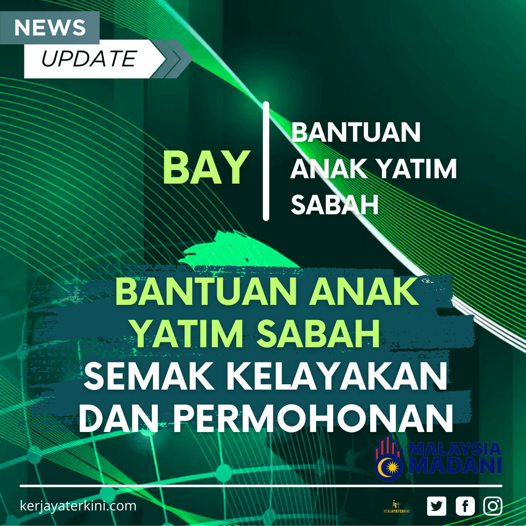 Bantuan Anak Yatim Sabah 2025 – Syarat kelayakan dan panduan permohonan bantuan kewangan untuk anak yatim di Sabah