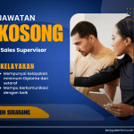 Jawatan Kosong Sales Supervisor 2025 – Peluang kerjaya dalam pengurusan jualan dan pasukan pemasaran di Malaysia