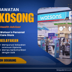 Jawatan Kosong Health Advisor Watson 2025 – Peluang kerjaya dalam kesihatan dan khidmat pelanggan di Watsons Malaysia